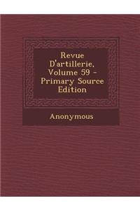 Revue D'Artillerie, Volume 59 - Primary Source Edition