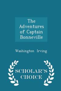 Adventures of Captain Bonneville - Scholar's Choice Edition