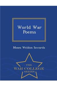 World War Poems - War College Series