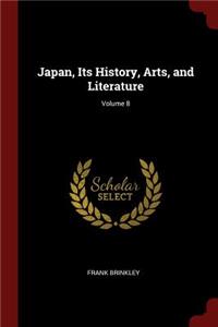 Japan, Its History, Arts, and Literature; Volume 8