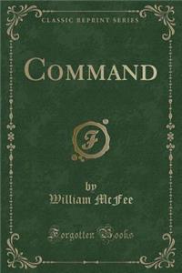 Command (Classic Reprint)