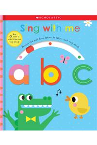 Sing with Me Abc: Scholastic Early Learners (Touch and Explore)