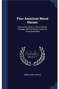 Four American Naval Heroes