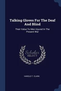 Talking Gloves For The Deaf And Blind