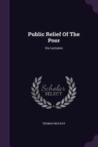 Public Relief of the Poor