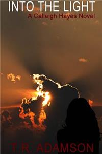 Into the Light