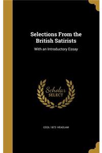 Selections From the British Satirists