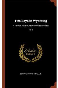 Two Boys in Wyoming