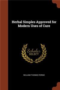 Herbal Simples Approved for Modern Uses of Cure