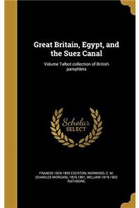 GREAT BRITAIN, EGYPT, AND THE SUEZ CANAL