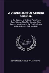 A Discussion of the Conjoint Question