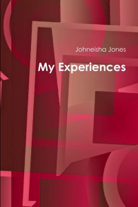 My Experiences
