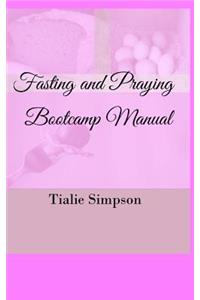 Fasting and Praying Bootcamp