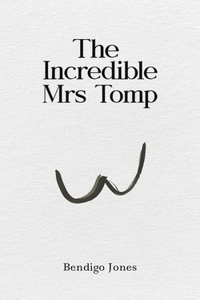Incredible Mrs Tomp