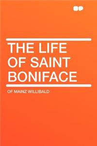 The Life of Saint Boniface