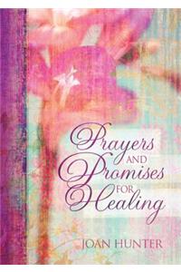 Prayers and Promises for Healing