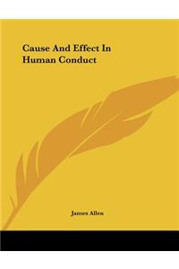 Cause And Effect In Human Conduct