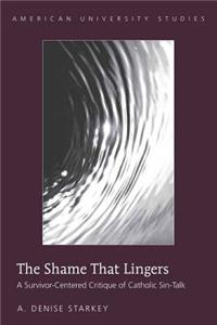 The Shame That Lingers