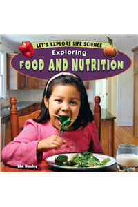 Exploring Food and Nutrition