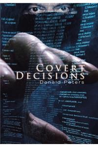 Covert Decisions