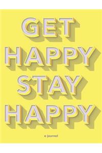 Get Happy, Stay Happy