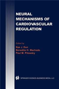 Neural Mechanisms of Cardiovascular Regulation