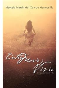 Entre Morir y Vivir