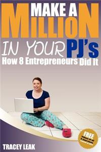 Make A Million In Your PJ's
