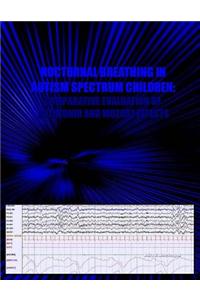 Nocturnal Breathing in Autism Spectrum Children