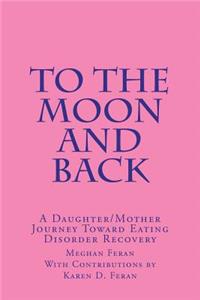 To the Moon and Back