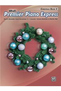Premier Piano Express -- Christmas, Bk 4