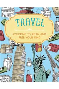 Travel: Coloring to Relax and Free Your Mind