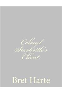 Colonel Starbottle's Client