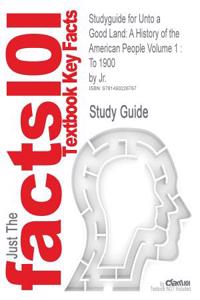 Studyguide for Unto a Good Land