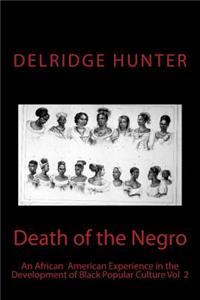 Death of the Negro