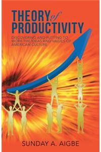 Theory of Productivity