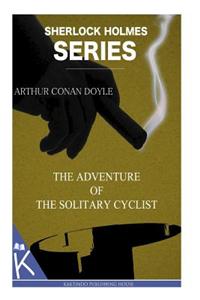 Adventure of the Solitary Cyclist