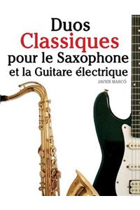 Duos Classiques Pour Le Saxophone Et La Guitare