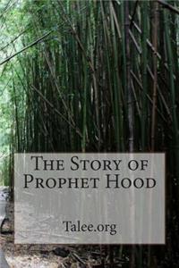 The Story of Prophet Hood