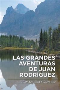 grandes aventuras de Juan Rodríguez