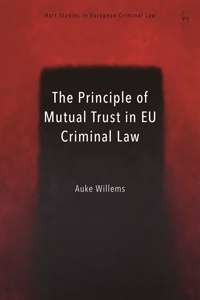 Principle of Mutual Trust in EU Criminal Law