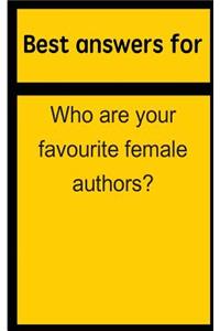 Best Answers for Who Are Your Favourite Female Authors?