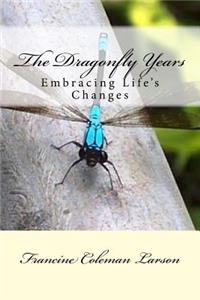 Dragonfly Years