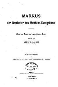 Markus der Bearbeiter des Matthäus-evangeliums