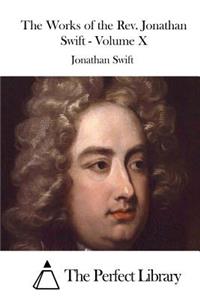 Works of the Rev. Jonathan Swift - Volume X