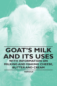 Goat's Milk and Its Uses