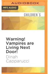 Warning! Vampires Are Living Next Door!