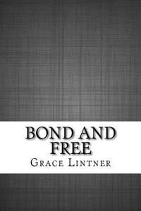 Bond and Free