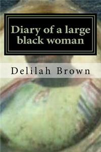 Diary of a large black woman