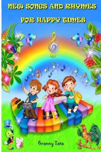 New Songs and Rhymes for Happy Times